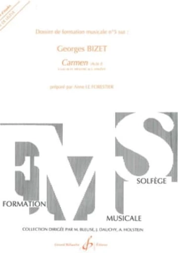 Dossier de formation musicale, n° 5. Bizet, Carmen (acte 1) Visual